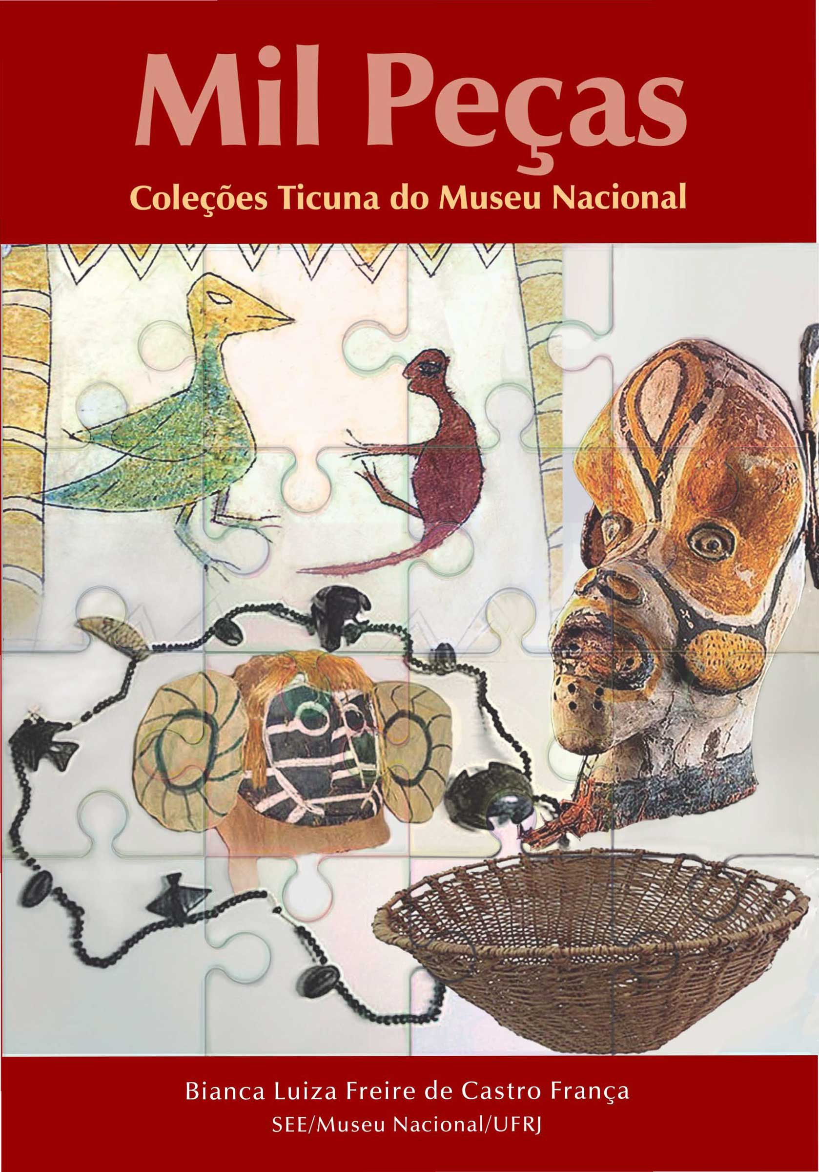 Mil peças: coleções Ticuna do Museu Nacional