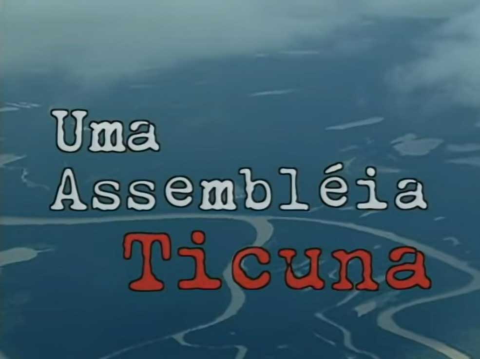 Assembleia Ticuna, Bruno Pacheco de Oliveira (Filme – video – Sala4)